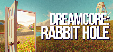 梦核：兔子洞/Dreamcore: Rabbit Hole 冒险‎游戏