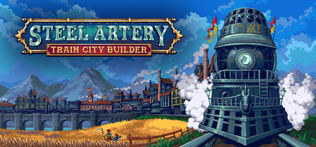钢铁动脉：铁路城市建造者/Steel Artery: Train City Builder城市建造游戏