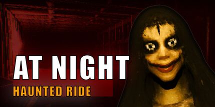 夜间:鬼屋之旅/At Night: Haunted Ride 恐怖游戏