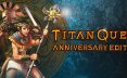 泰坦之旅周年纪念版/泰坦之旅：不朽王座/Titan Quest Anniversary Edition