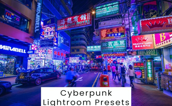 赛博朋克风格照片 Lightroom 预设 Cyberpunk Lightroom Presets