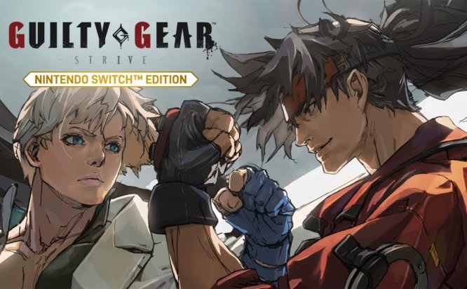 罪恶装备：奋战 | Guilty Gear -Strive- Nintendo Switch Edition