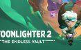 夜勤人2：无尽宝库/Moonlighter 2: The Endless Vault 动作‎游戏