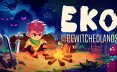 Eko与被诅咒之地 Eko and the Bewitched Lands