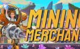 矿业商人/Mining Merchant 经营冒险游戏