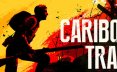 驯鹿之径/The Caribou Trail 冒险游戏