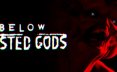 锈蚀神渊/Below, Rusted Gods 恐怖游戏